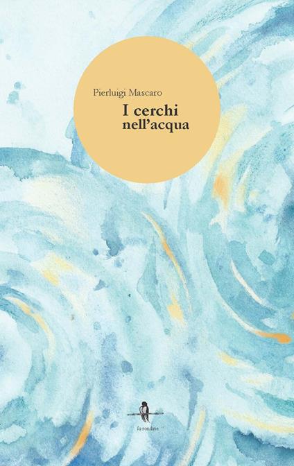 I cerchi nell'acqua - Pierluigi Mascaro - copertina