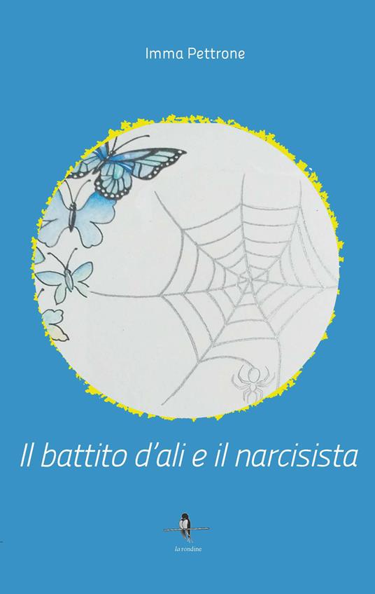 Il battito d'ali e il narcisista - Imma Pettrone - copertina