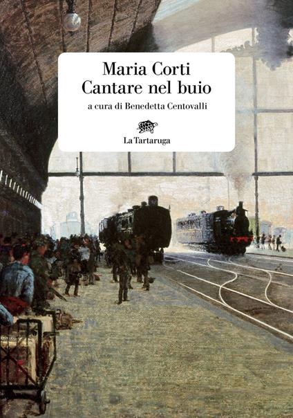 Cantare nel buio - Maria Corti,Benedetta Centovalli - ebook