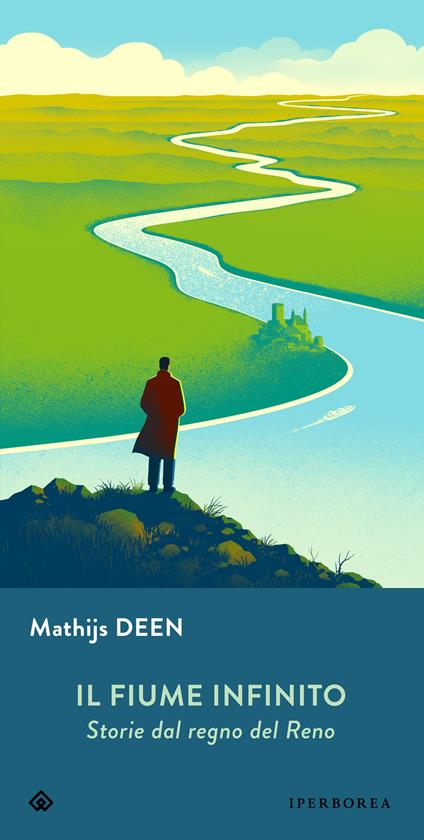 Il fiume infinito. Storie dal regno del Reno - Mathijs Deen,Chiara Nardo - ebook