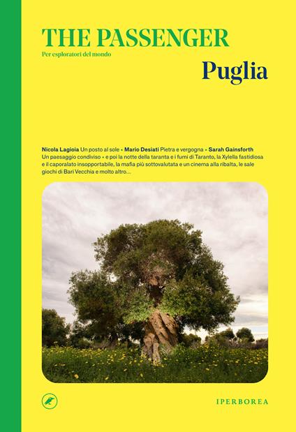 Puglia. The passenger. Per esploratori del mondo - Jean-Marc Caimi,Edoardo Massa,Valentina Piccinni - ebook