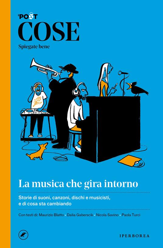 Cose spiegate bene. La musica che gira intorno - Il Post,Nicola Sofri,Stefano Vizio,Nishant Choksi - ebook