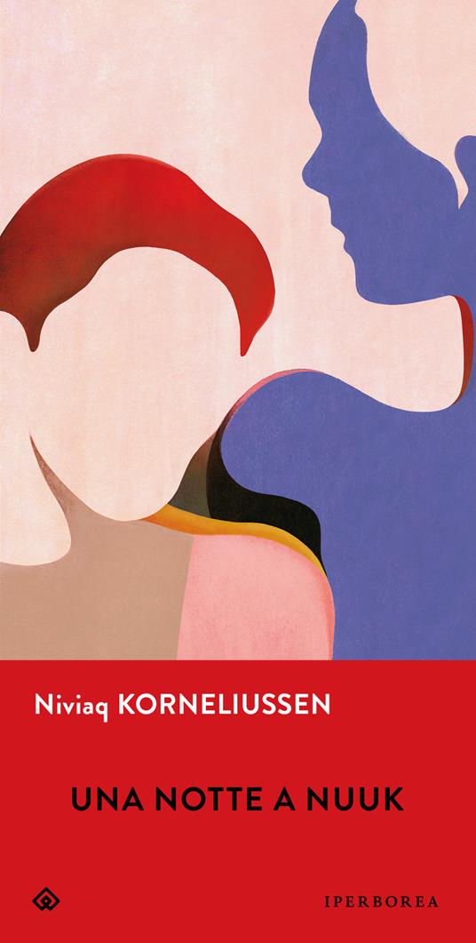 Una notte a Nuuk - Niviaq Korneliussen,Francesca Turri - ebook