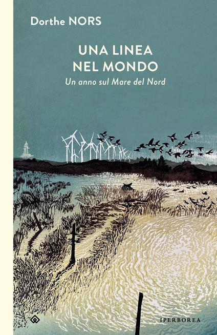 Una linea nel mondo. Un anno sul Mare del Nord - Dorthe Nors,Eva Valvo - ebook