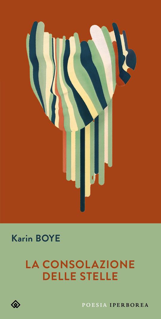 La consolazione delle stelle. Testo svedese a fronte - Karin Boye - copertina