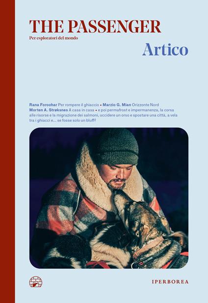 Artico. The passenger. Per esploratori del mondo - Jay Kolsch,Laura Marchini,Edoardo Massa,Sergey Ponomarev - ebook