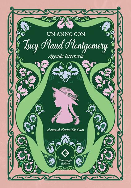 Un anno con Lucy Maud Montgomery. Agenda letteraria - Lucy Maud Montgomery - copertina