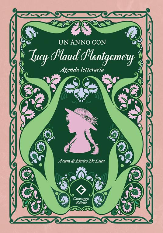 Un anno con Lucy Maud Montgomery. Agenda letteraria - Lucy Maud Montgomery - copertina