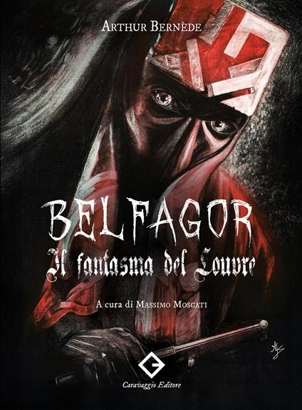 Belfagor. Il fantasma del Louvre - Arthur Bernède - copertina