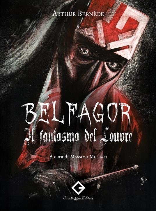 Belfagor. Il fantasma del Louvre - Arthur Bernède - copertina