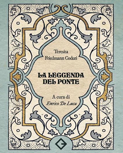 La leggenda del ponte - Teresita Friedmann Coduri - copertina