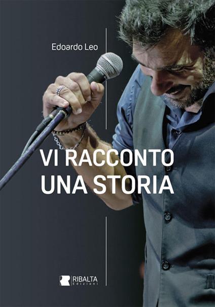 Vi racconto una storia. Ediz. a colori - Edoardo Leo - copertina
