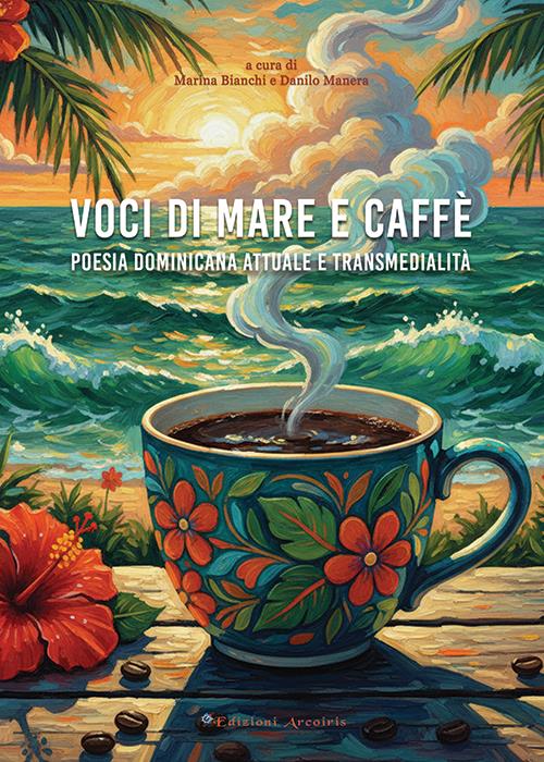 Voci di mare e caffè. Poesia dominicana attuale e transmedialità - copertina