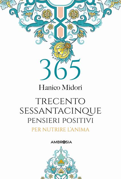 365 pensieri positivi per nutrire l'anima - Hanico Midori - copertina