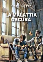 La malattia oscura