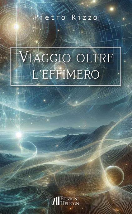 Viaggio oltre l'effimero - Pietro Rizzo - copertina
