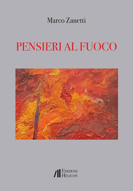 Pensieri al fuoco - Marco Zanetti - copertina