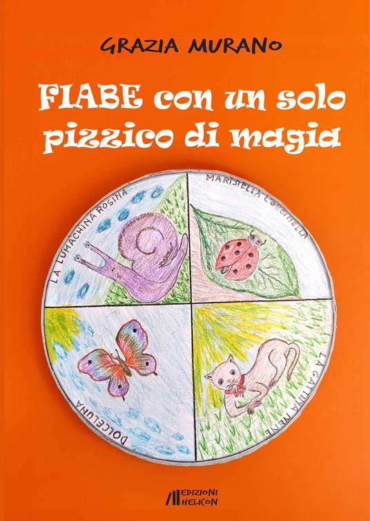 Fiabe con un solo pizzico di magia - Grazia Murano - copertina