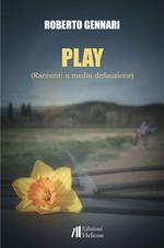Play. Racconti a media definizione