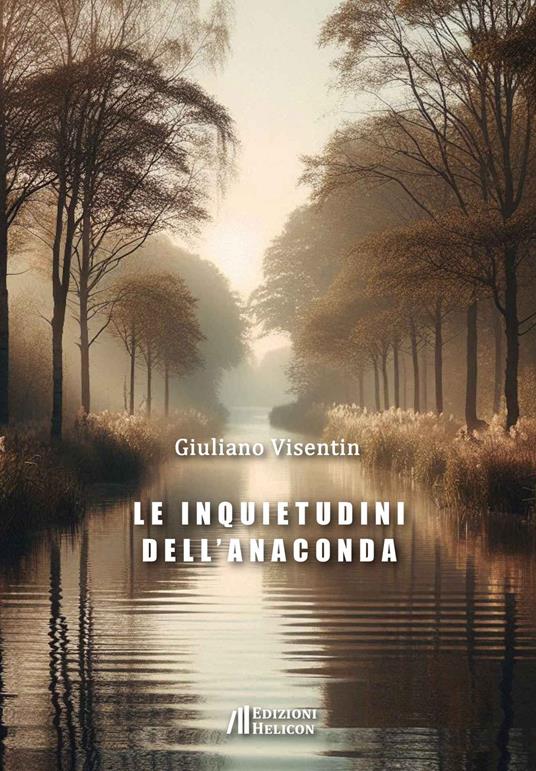 Le inquietudini dell'anaconda - Giuliano Visentin - copertina