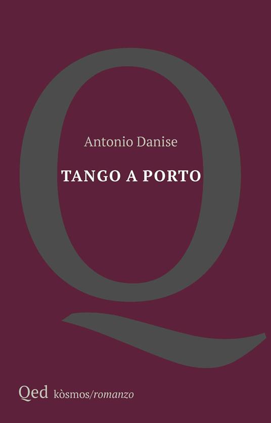 Tango a Porto - Antonio Danise - copertina