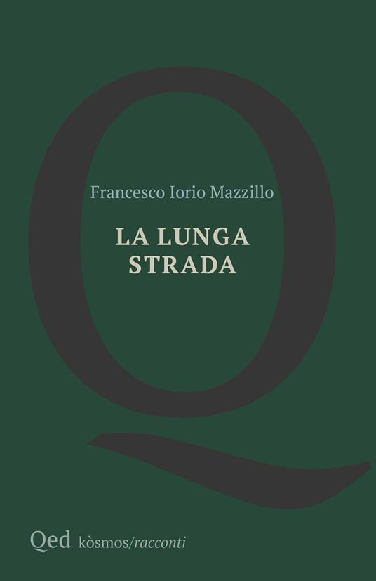 La lunga strada - Francesco Iorio Mazzillo - copertina