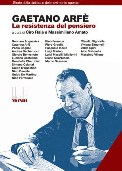 Gaetano Arfè. La resistenza del pensiero - copertina