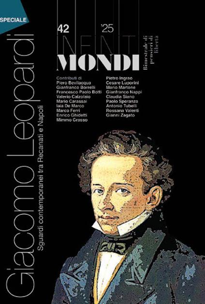 Infiniti mondi (2025). Vol. 42: Bimestrale di pensieri di libertà. Speciale Giacomo Leopardi e Lectio Etienne Balibar - copertina