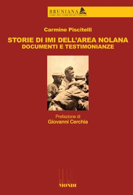 Storie di IMI dell'area nolana. Documenti e testimonianze - Carmine Piscitelli - copertina