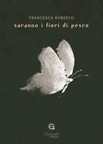 Saranno i fiori di pesco. Ediz. multilingue