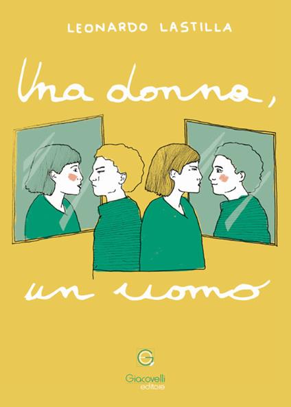 Una donna, un uomo - Leonardo Lastilla - copertina
