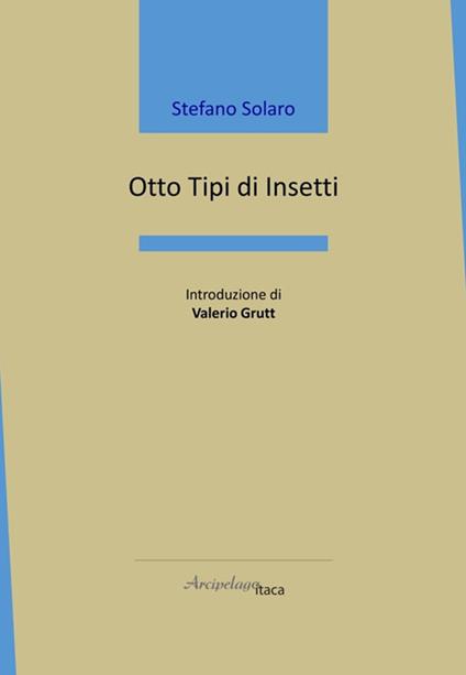Otto tipi di insetti - Stefano Solaro - copertina