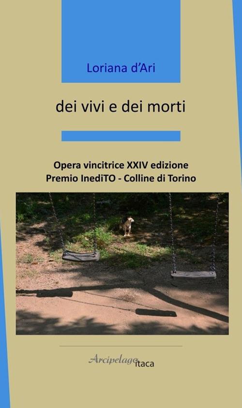 Dei vivi e dei morti - Loriana D'Ari - copertina