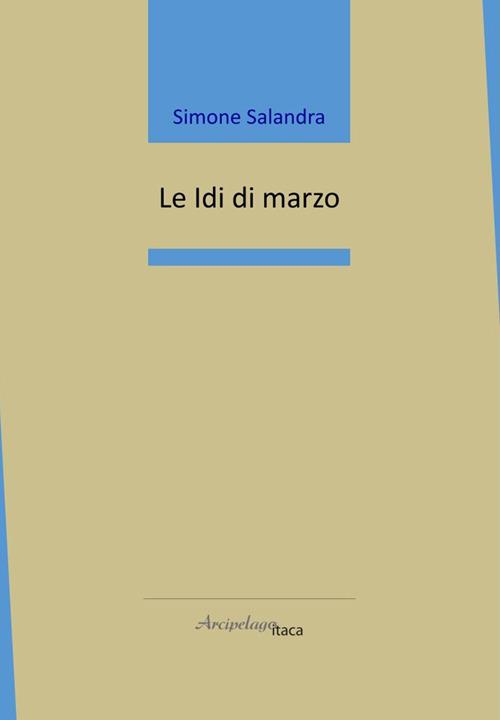 Le idi di marzo - Simone Salandra - copertina