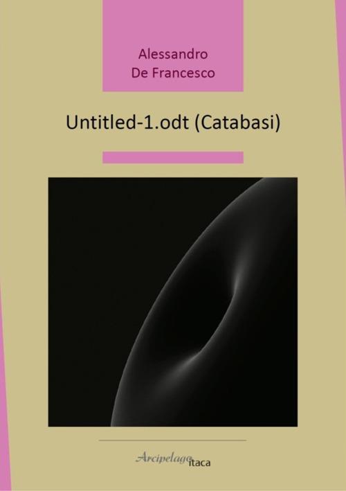 Untitled-1.odt (Catabasi) - Alessandro De Francesco - copertina