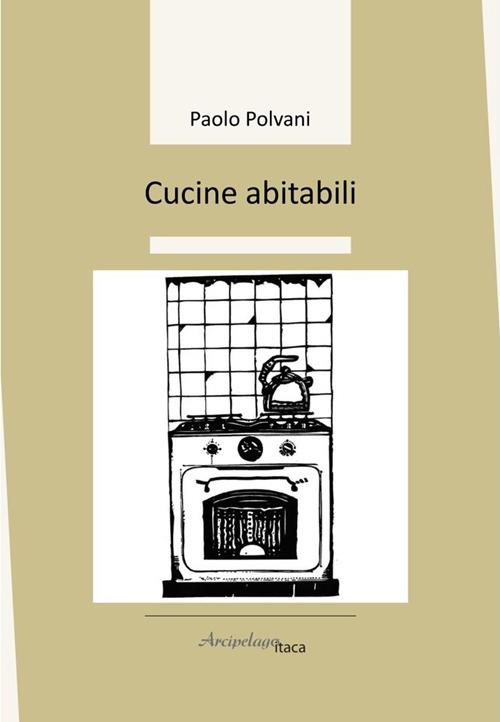 Cucine abitabili - Paolo Polvani - copertina