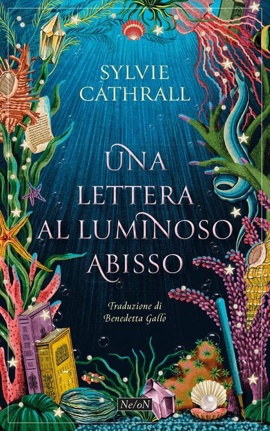 Una lettera al luminoso abisso - Sylvie Cathrall,Benedetta Gallo - ebook