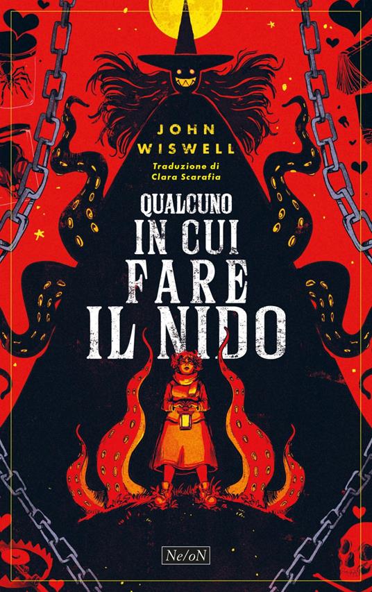 Qualcuno in cui fare il nido - John Wiswell,Clara Scarafia - ebook