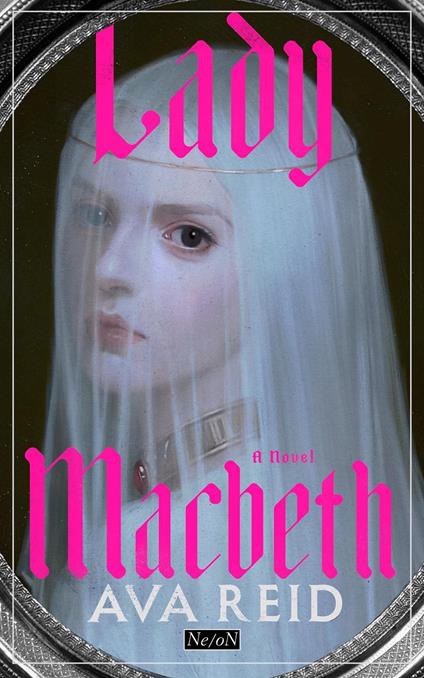 Lady Macbeth - Ava Reid,Giorgia Demuro - ebook