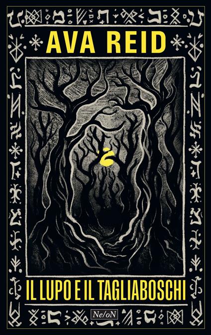 Il lupo e il tagliaboschi - Ava Reid,Giorgia Demuro,Marco Petruzzi - ebook