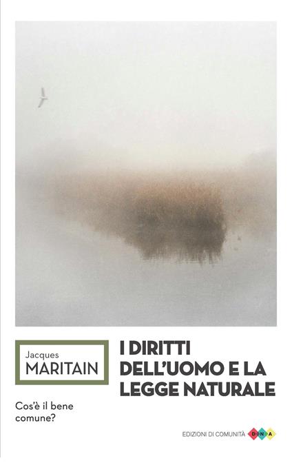 I diritti dell'uomo e la legge naturale - Jacques Maritain - copertina