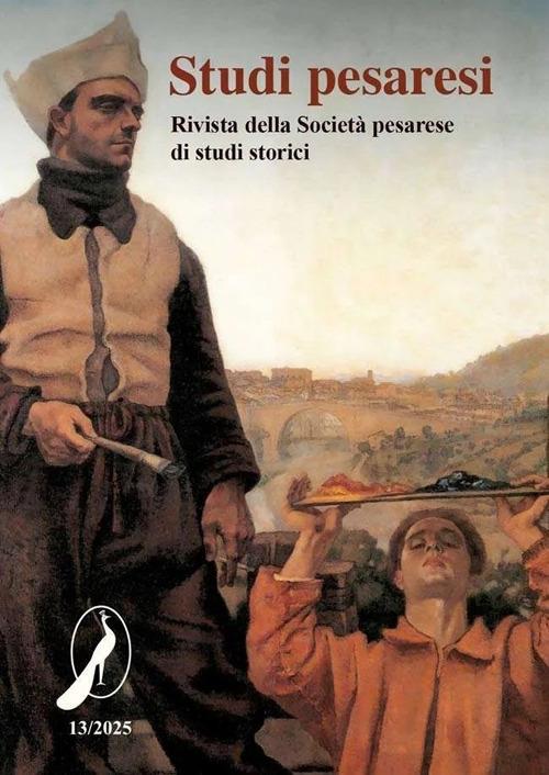 Studi pesaresi. Rivista della Società pesarese di studi storici (2025). Vol. 13 - copertina