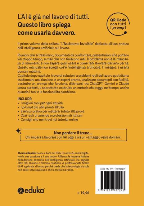 L'ufficio efficiente. Come usare l'intelligenza artificiale per un lavoro quotidiano più produttivo. Ediz. illustrata - Thomas Bandini - 4