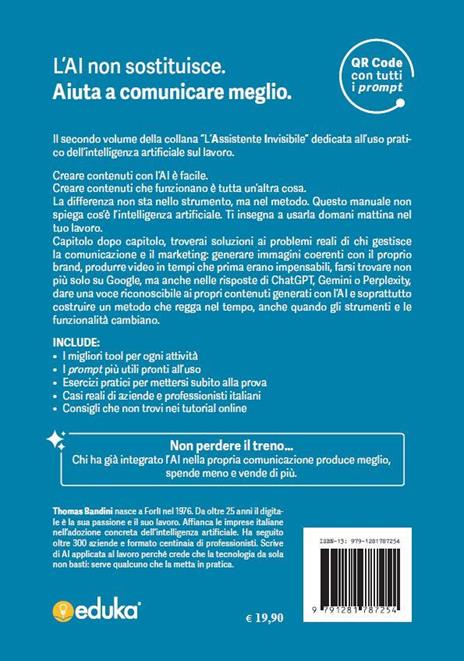 Il marketing efficiente. Strumenti pratici di intelligenza artificiale per creare contenuti efficaci. Ediz. illustrata - Thomas Bandini - 4