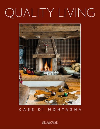 Quality living. Case di montagna. Ediz. a colori. Vol. 2 - copertina