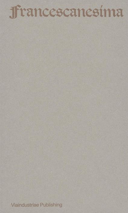 Francescanesima. Antologica di un nome. Ediz. bilingue - copertina