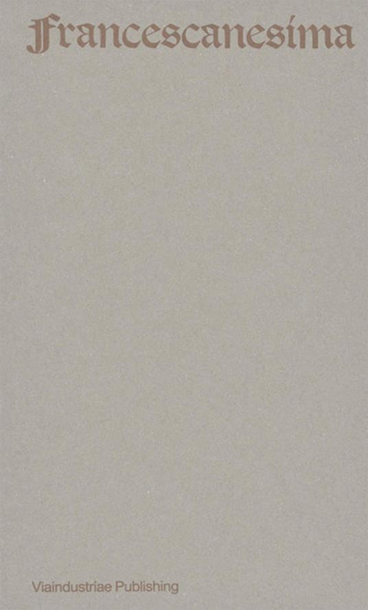 Francescanesima. Antologica di un nome. Ediz. bilingue - copertina