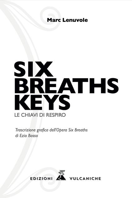 Six breaths keys. Le chiavi di respiro. Ediz. illustrata - Marc Lenuvole - copertina