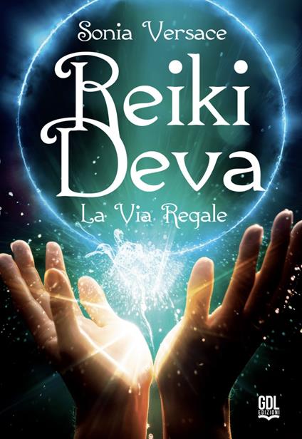 Reiki Deva. La via regale - Sonia Versace - copertina