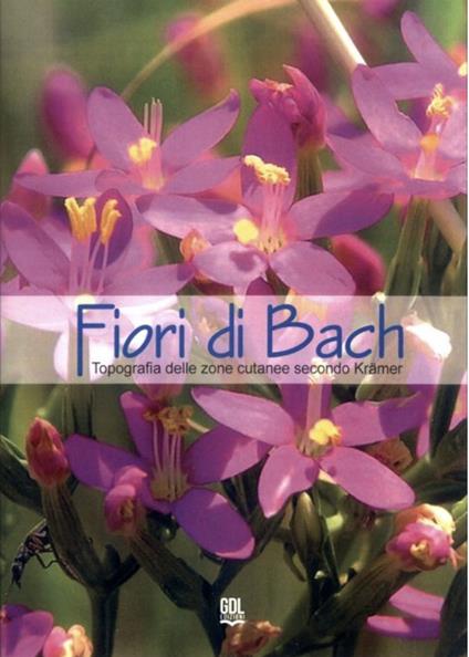 Fiori di Bach. Topografia delle zone cutanee secondo Krämer - copertina